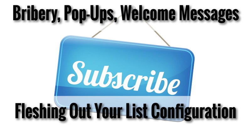 Bribery, Pop-Ups, Welcome Messages