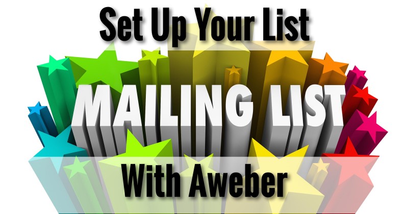 Set Up Your List With Aweber