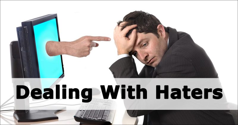 Dealing With Haters