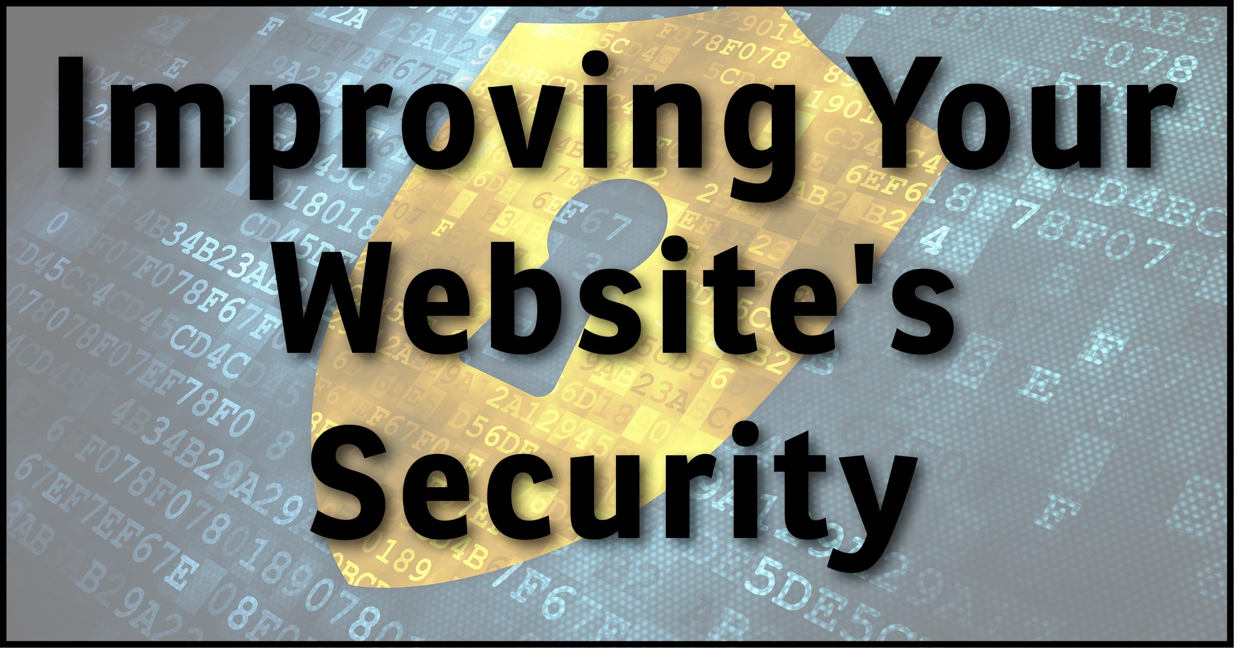 Improving Your Website's Security