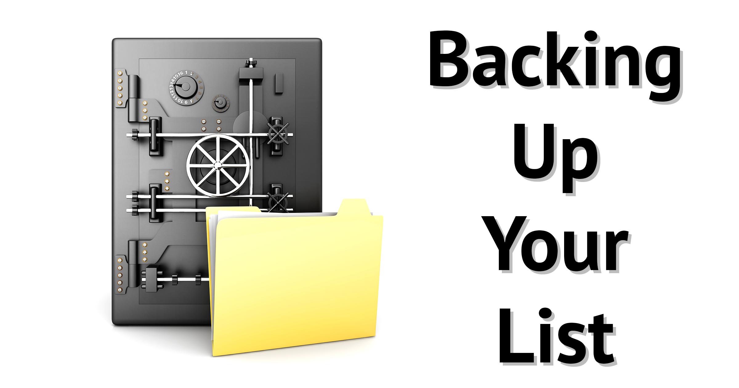 Backing Up Your List